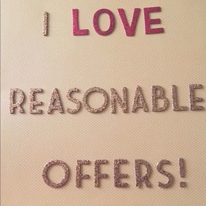 I Love Reasonable Offers!